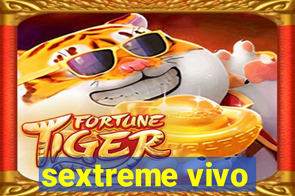 sextreme vivo